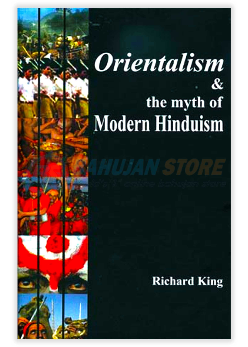Orientalism & The Myth of Modern Hinduism 
