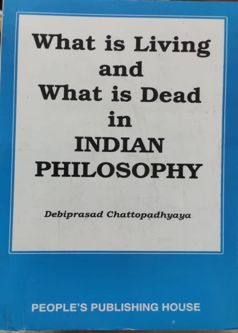 What is Living and What is Dead in Indian Philosophy