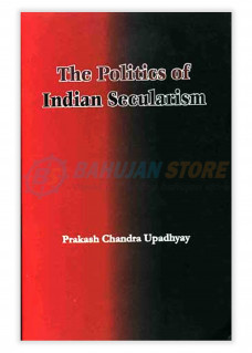 The Politics Of Indian Secularism  2