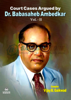 Court Cases Argued by Dr. Babasaheb Ambedkar Vol-2