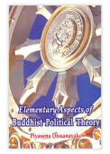Elementary Aspects of Buddhist Political Theory 