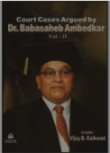 Court Cases Argued by Dr. Babasaheb Ambedkar Vol. II