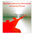 The Dalit Liberation Movement in Colonial Period