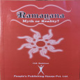 Ramayana-Myth or Reality? 